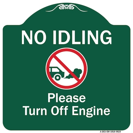 Signmission No Idling Please Turn Off Engine W/ Graphic Heavy-Gauge Aluminum Sign, 18" x 18", GW-1818-9829 A-DES-GW-1818-9829